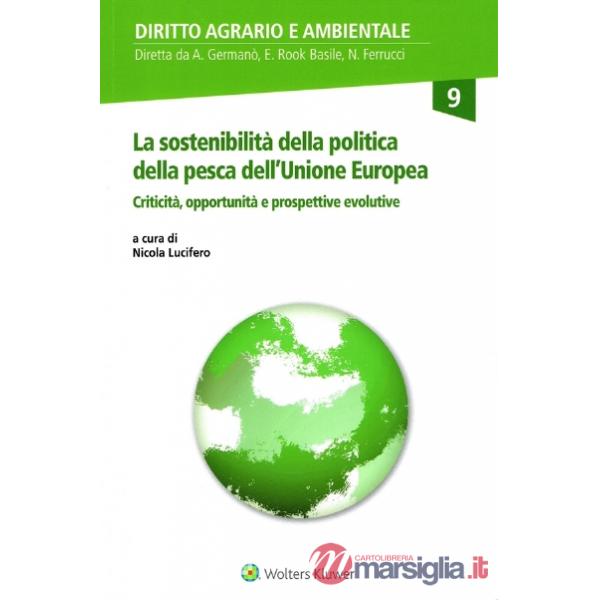 La sostenibilità della politica della pesca dell'Unione Europea