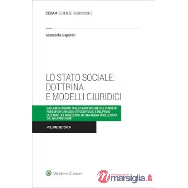 Lo stato sociale dottrina e modelli giuridici. Dalla riflessione sullo stato sociale nel pensiero filosofico-giuridico ottocente