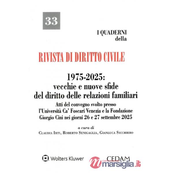 1975-2025: vecchie e nuove sfide del diritto delle relazioni familiari. Atti del Convegno