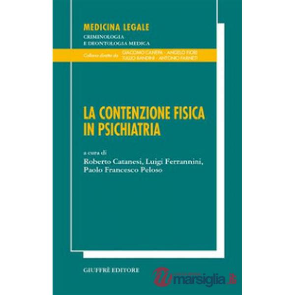La contenzione fisica in psichiatria
