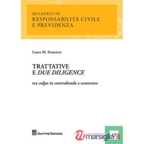 Trattative e due diligence. Tra culpa in contrahendo e contratto