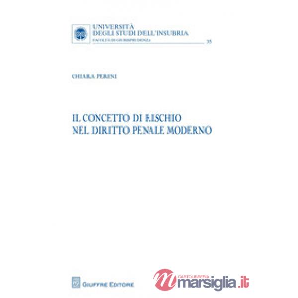 Il concetto di rischio nel diritto penale moderno