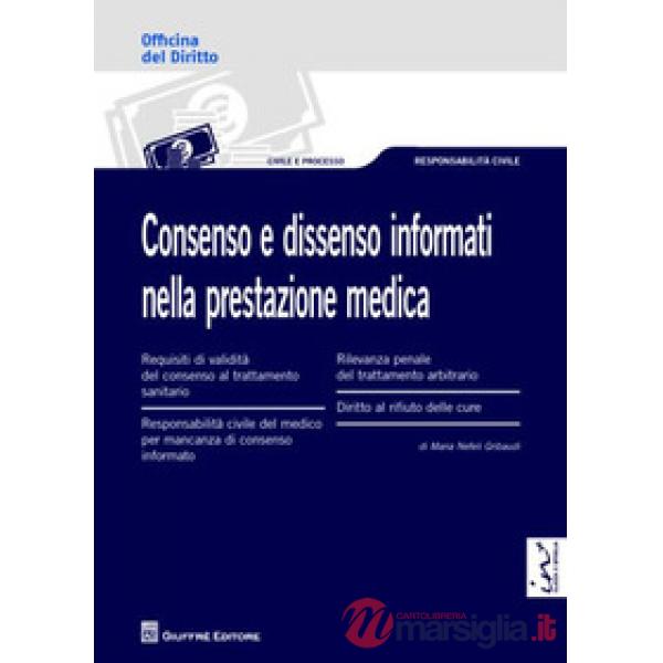 Consenso e dissenso informati nella prestazione medica