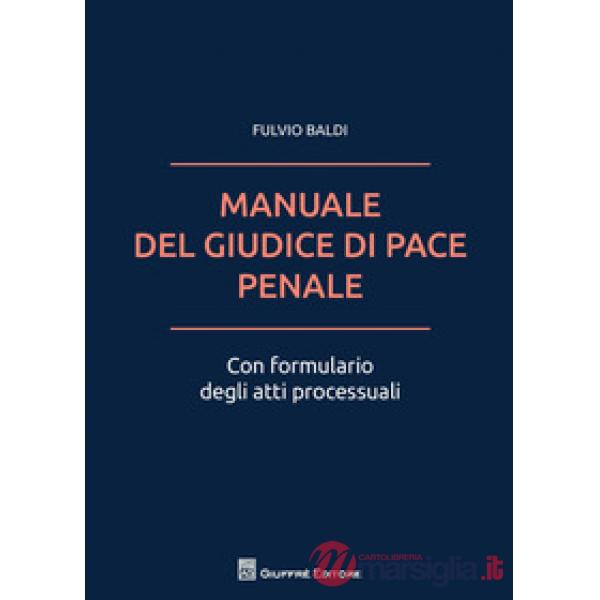 Manuale del giudice di pace penale