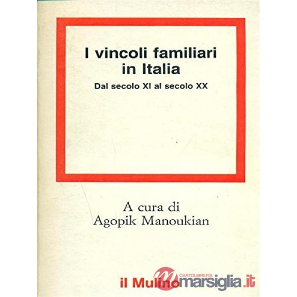 Vincoli familiari in Italia dal secolo XI al secolo XX (I)