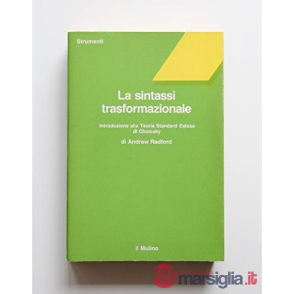 Sintassi trasformazionale. Introduzione alla teoria standard estesa di Chomsky (