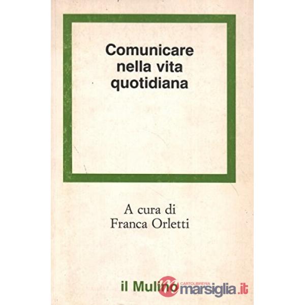 Comunicare nella vita quotidiana