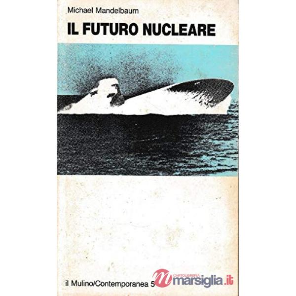 Futuro nucleare (Il)