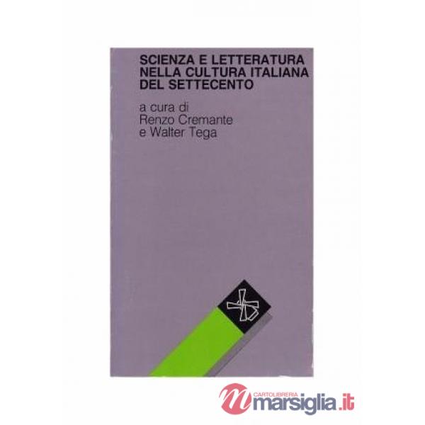 Scienza e letteratura nella cultura italiana del Settecento