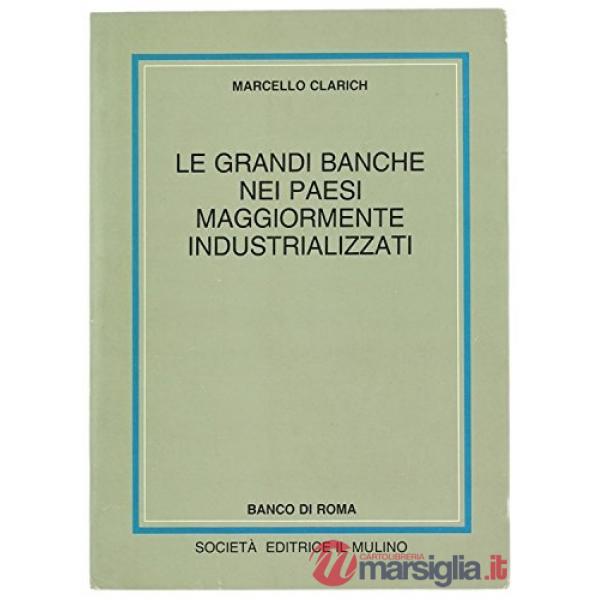 Grandi banche nei paesi maggiormente industrializzati (Le)