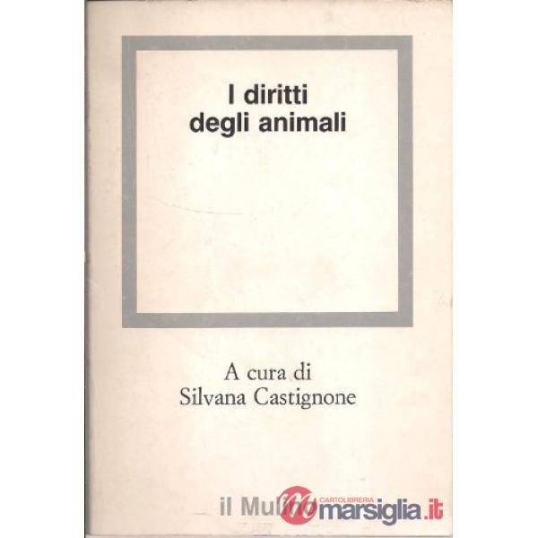 Diritti degli animali. Prospettive bioetiche e giuridiche (I)