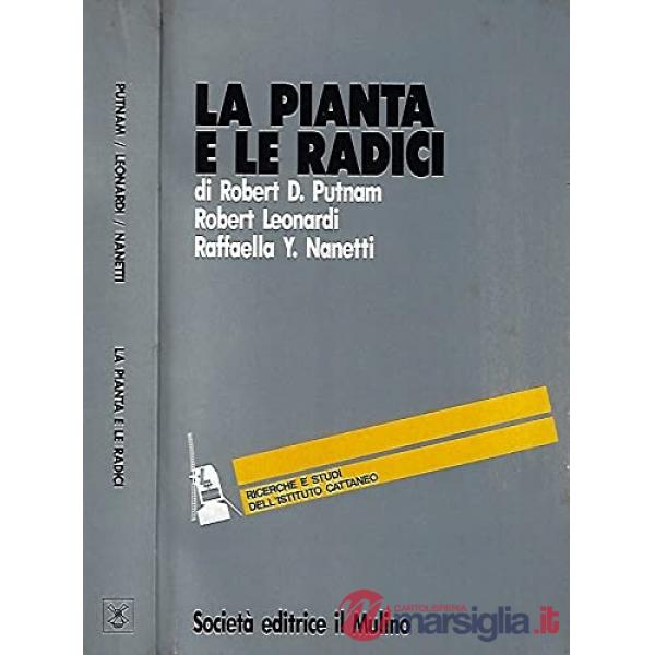 Pianta e le radici. Il radicamento dell'istituto regionale nel sistema politico italiano (La)