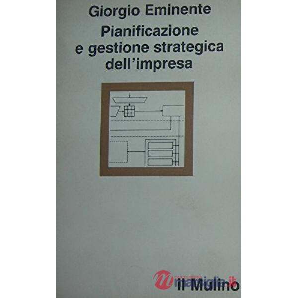 Pianificazione e gestione strategica dell'impresa