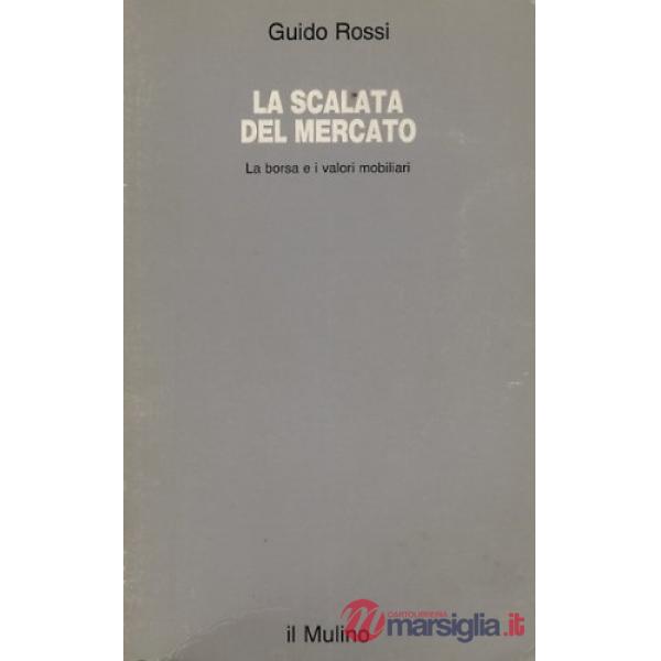 Scalata del mercato: la borsa e i valori mobiliari (La)