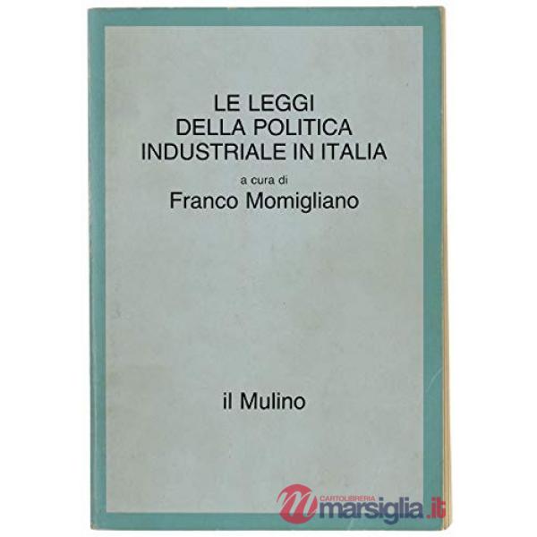 Leggi della politica industriale in Italia (Le)