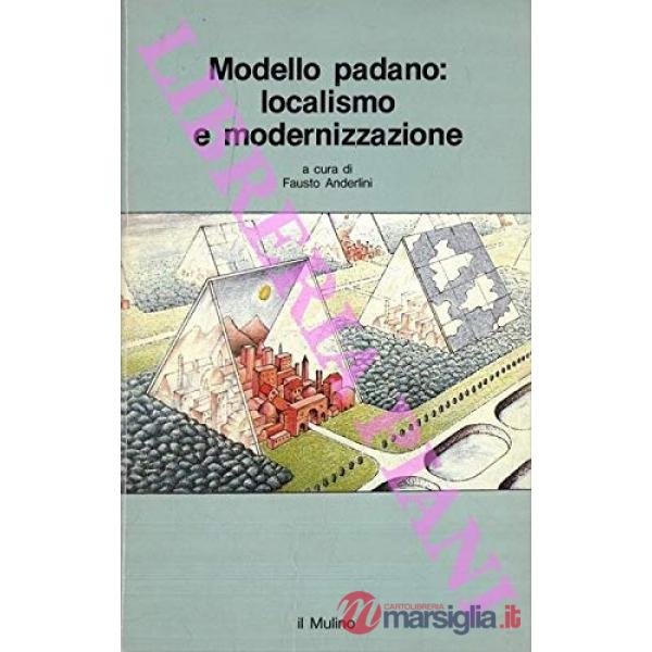 Modello padano: localismo e modernizzazione