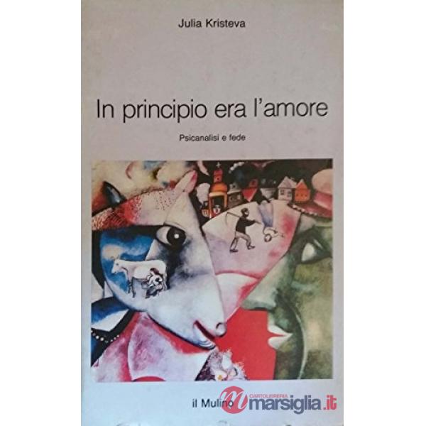 In principio era l'amore. Psicanalisi e fede