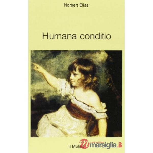 Humana conditio. Osservazioni sullo sviluppo dell'umanità nel quarantesimo anniv