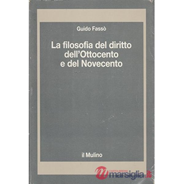 Filosofia del diritto dell'Ottocento e del Novecento (La)