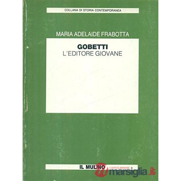 Gobetti l'editore giovane