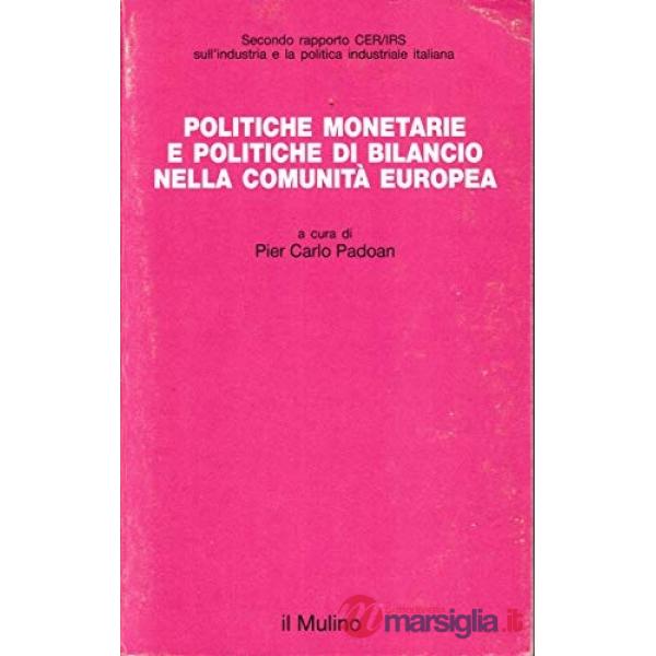 Politiche monetarie e politiche di bilancio nella Comunità Europea