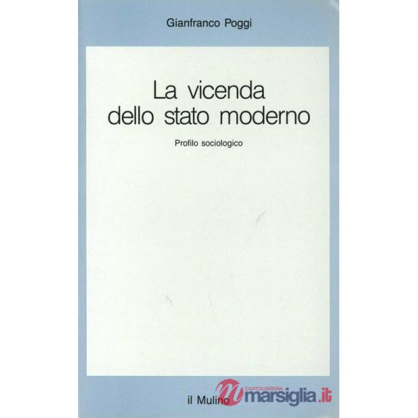 Vicenda dello Stato moderno. Profilo sociologico (La)