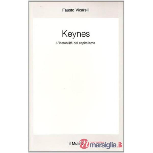 Keynes. L'instabilità del capitalismo