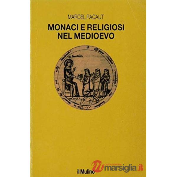 Monaci e religiosi nel Medioevo