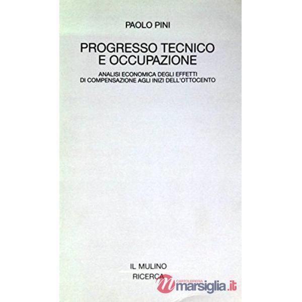 Progresso tecnico e occupazione. Analisi economica degli effetti di compensazione agli inizi dell'Ottocento