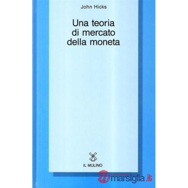 Teoria di mercato della moneta (Una)