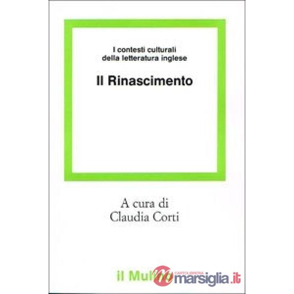 Contesti culturali della letteratura inglese. Il Rinascimento (I)