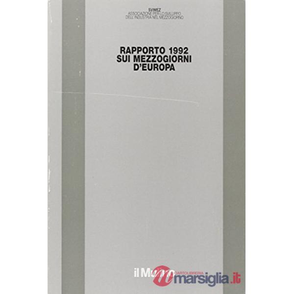 Rapporto Svimez 1992 sui Mezzogiorni d'Europa