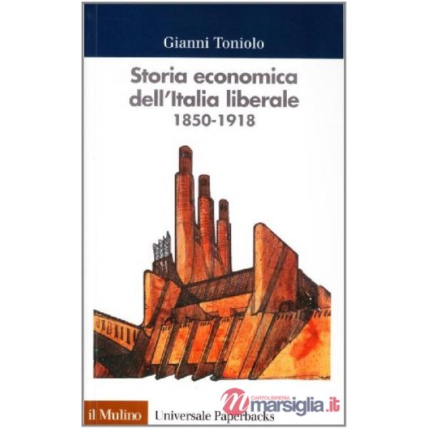 Storia economica dell'Italia liberale (1850-1918)