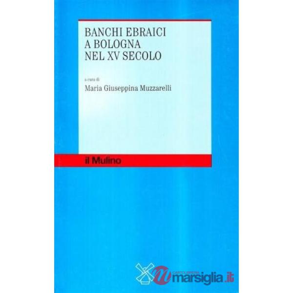 Banchi ebraici a Bologna nel XV secolo