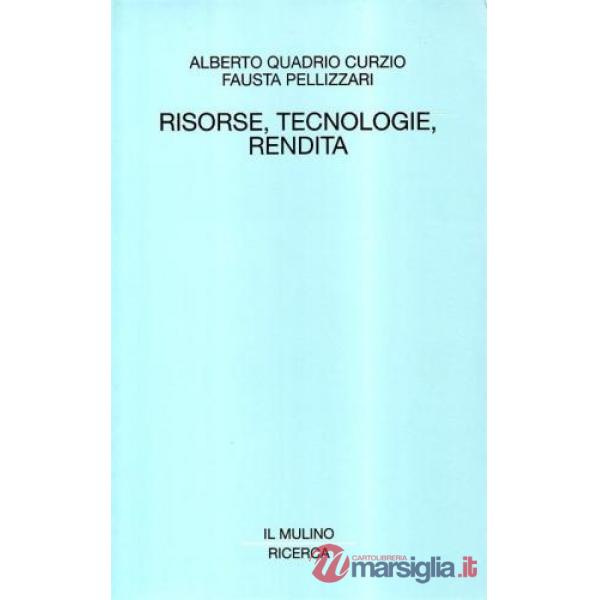 Risorse, tecnologie, rendita