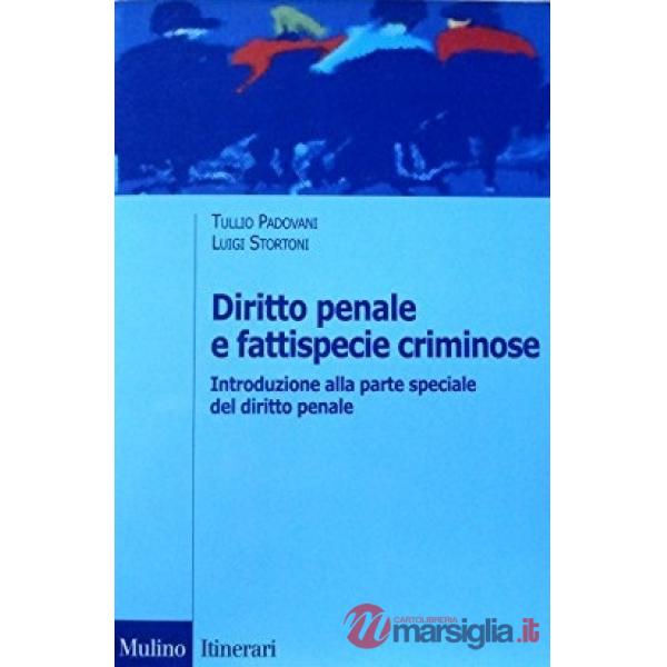 Diritto penale e fattispecie criminose