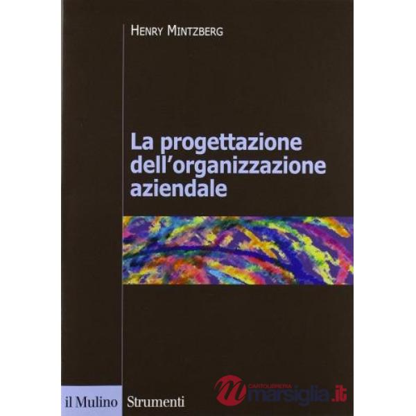 Progettazione dell'organizzazione aziendale (La)