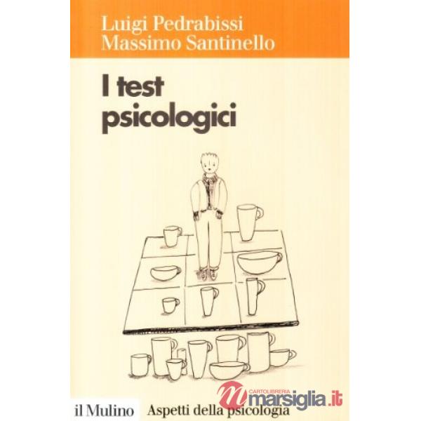Test psicologici. Teorie e tecniche (I)