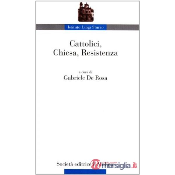 Cattolici, Chiesa, Resistenza