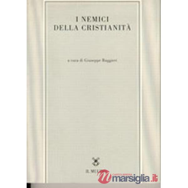 Nemici della cristianità (I)