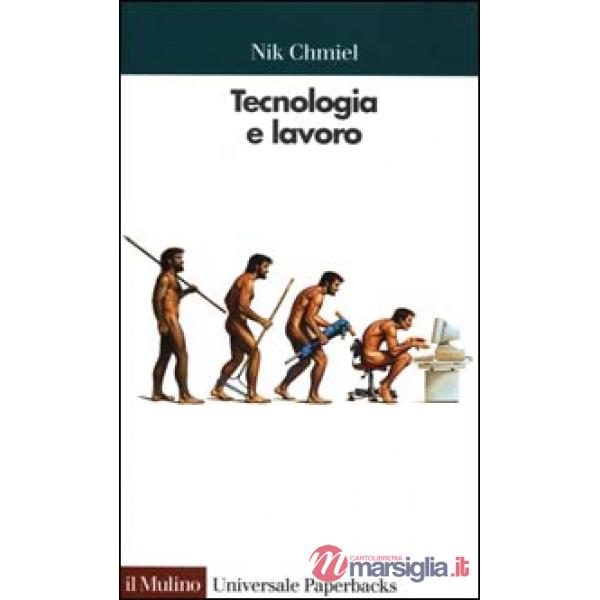 Tecnologia e lavoro. Un approccio psicologico