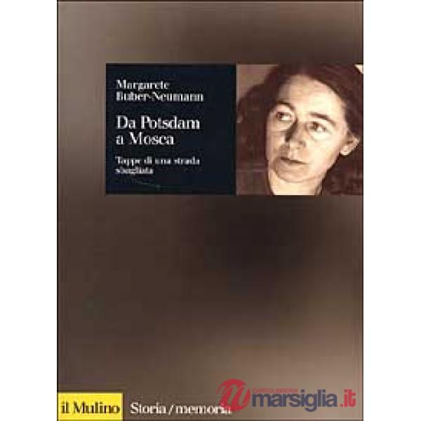 Da Potsdam a Mosca. Tappe di una strada sbagliata