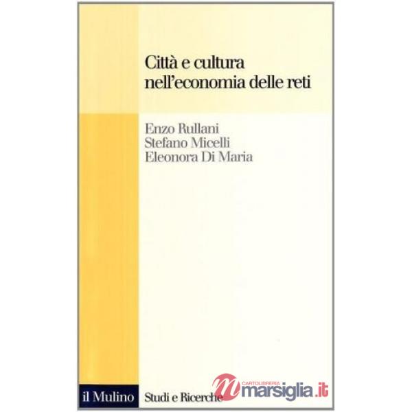 Città e cultura nell'economia delle reti
