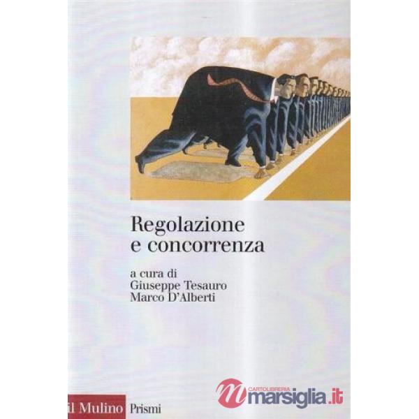 Regolazione e concorrenza