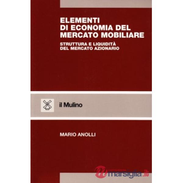 Elementi di economia del mercato mobiliare. Struttura e liquidità del mercato az