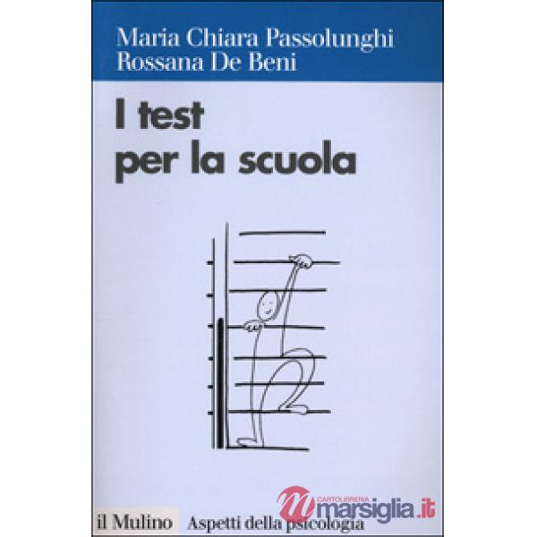 Test per la scuola. La valutazione psicologica ed educativa degli apprendimenti 