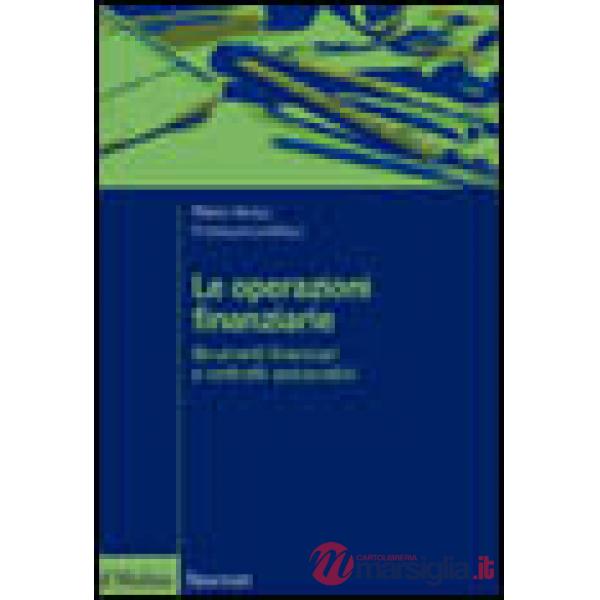 Operazioni finanziarie. Strumenti finanziari e contratti assicurativi (Le)