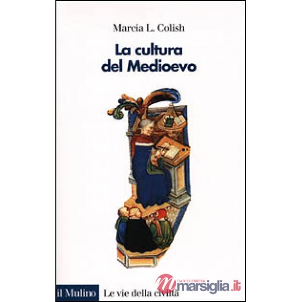 Cultura del Medioevo (400-1400) (La)