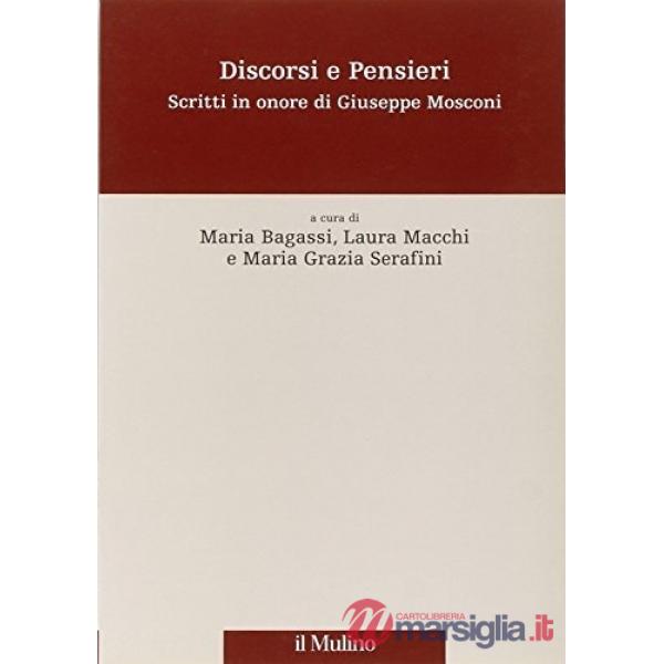 Discorsi e pensieri. Scritti in onore di Giuseppe Mosconi