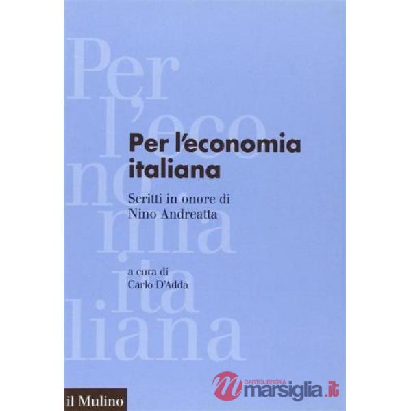 Per l'economia italiana. Scritti in onore di Nino Andreatta